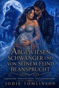 Cover-Bild zum Titel 'Abgewiesen, Schwanger Und Von Seinem Feind Beansprucht' von 'Jodie Tomlinson'