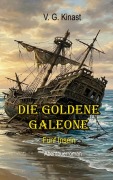 Cover-Bild zum Titel 'Die goldene Galeone' von 'Volker Kinast'