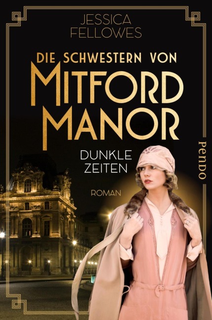 Die Schwestern von Mitford Manor - Dunkle Zeiten - Jessica Fellowes