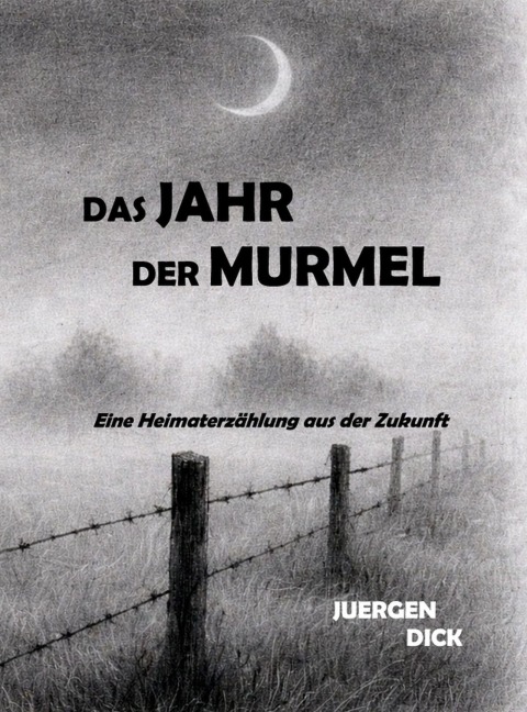 Das Jahr der Murmel - Juergen Dick