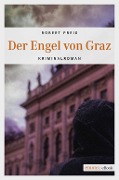 Cover-Bild zum Titel 'Der Engel von Graz' von 'Robert Preis'