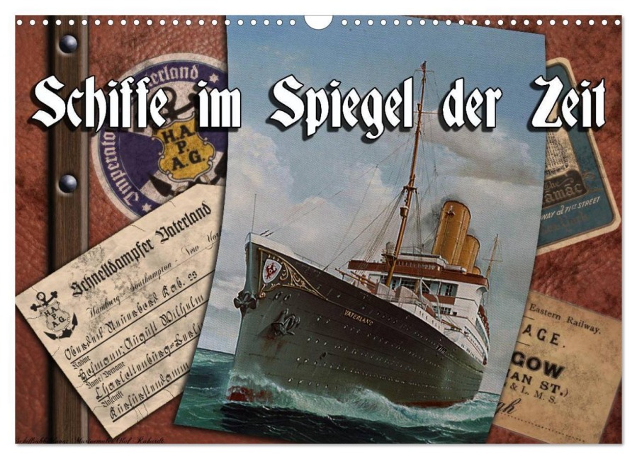 Schiffe im Spiegel ihrer Zeit (Wandkalender 2026 DIN A3 quer), CALVENDO Monatskalender - Hans-Stefan Hudak
