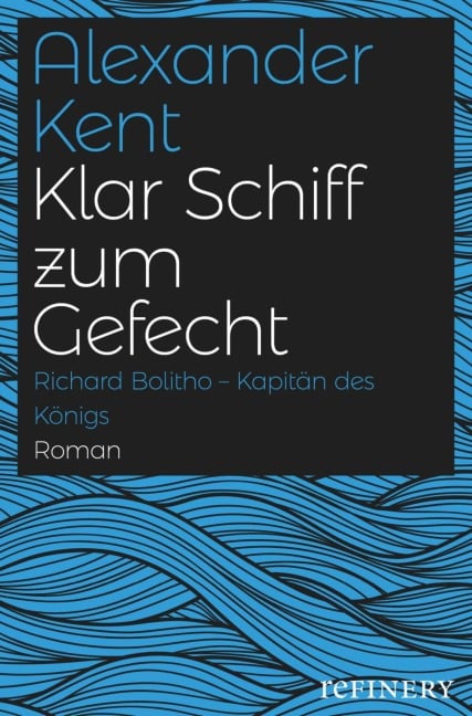 Klar Schiff zum Gefecht - Alexander Kent