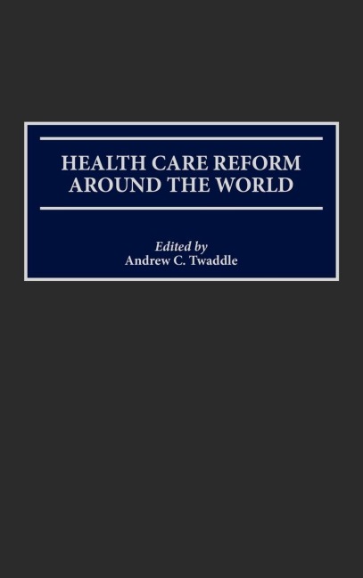 Health Care Reform Around the World - 