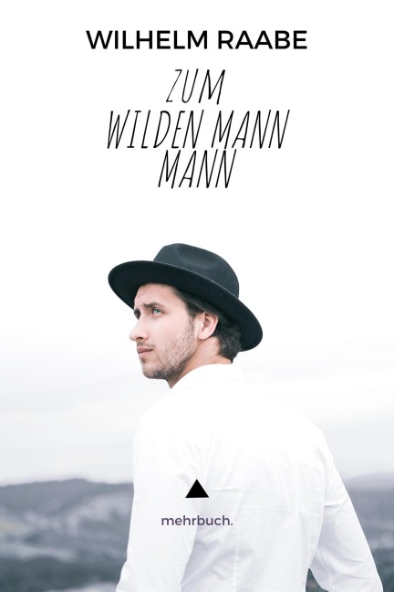 Zum wilden Mann - Wilhelm Raabe
