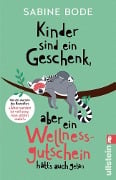 Cover-Bild zum Titel 'Kinder sind ein Geschenk, aber ein Wellness-Gutschein hätt's auch getan' von 'Sabine Bode'