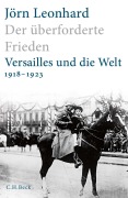 Cover-Bild zum Titel 'Der überforderte Frieden' von 'Jörn Leonhard'