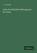 Cover-Bild zum Titel 'Ueber die öffentliche Meinung und die Presse' von 'J. J. Obrecht'