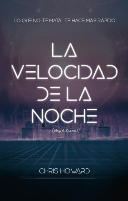 Velocidad de la Noche, La - Chris Howard