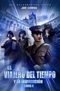 Cover-Bild zum Titel 'El viajero del tiempo y la Inquisición (Libro 4)' von 'Joe Corso'