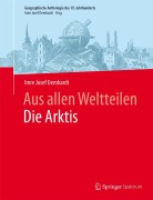 Cover-Bild zum Titel 'Aus allen WeltteilenDie Arktis' von 'Imre Josef Demhardt'
