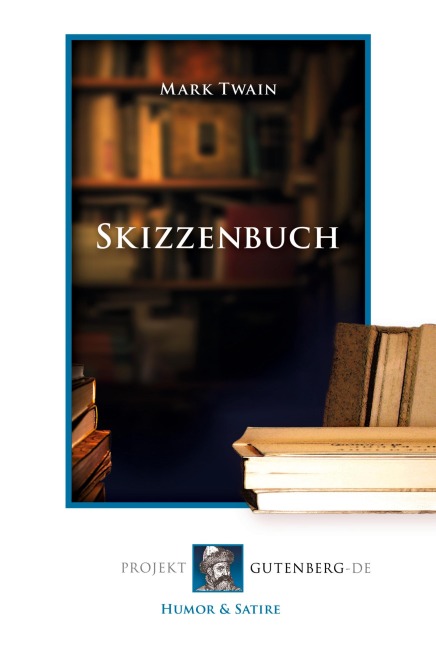 Skizzenbuch - Mark Twain