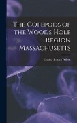 Cover-Bild zum Titel 'The Copepods of the Woods Hole Region Massachusetts' von 'Charles Branch Wilson'