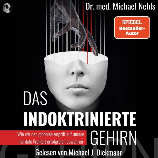 Das indoktrinierte Gehirn - Michael Nehls
