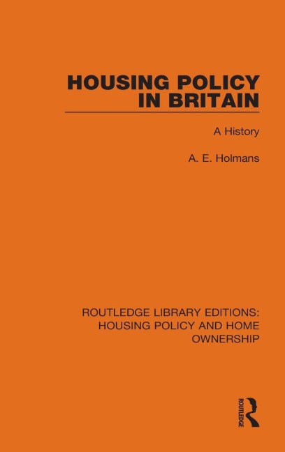 Housing Policy in Britain - A. E. Holmans