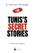 Cover-Bild zum Titel 'Tunis's Secret Stories (Countries Secret, #4)' von 'FM-Journey'