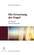 Cover-Bild zum Titel 'Die Erwartung der Engel' von 'Wolf-Ulrich Klünker'