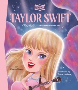 Cover-Bild zum Titel 'Taylor Swift: A Who Was? Illustrated Biography' von 'Kirsten Mayer, Who Hq'