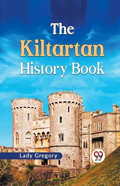 The Kiltartan History Book - Lady Gregory