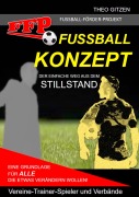 Cover-Bild zum Titel 'Das FFP Fußball Konzept' von 'Theo Gitzen'