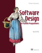 Cover-Bild zum Titel 'Software Design in Python' von 'Ronald Mak'