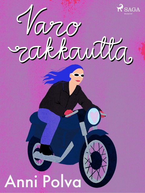 Varo rakkautta! - Anni Polva