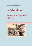 Im Arbeitsdienst - Annelore Wittmann