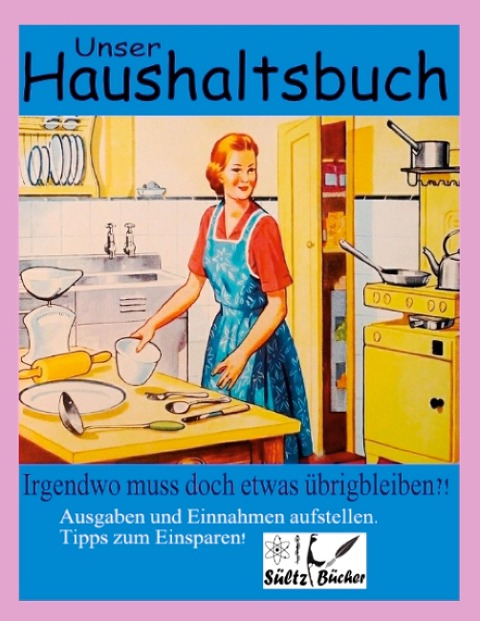 Unser Haushaltsbuch - Uwe H. Sültz, Renate Sültz