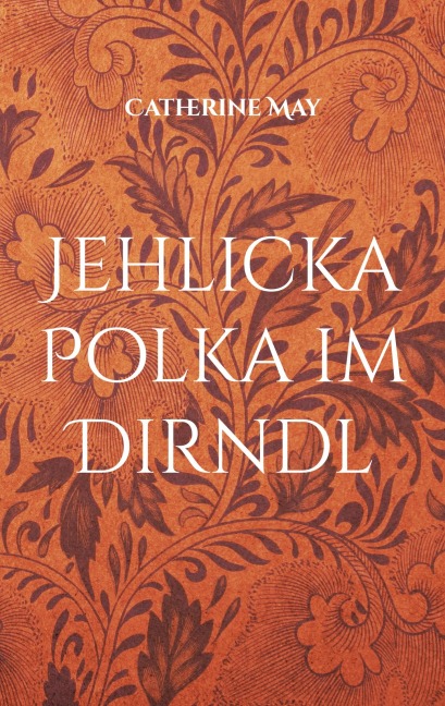 Jehlicka Polka im Dirndl - Catherine May