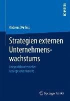 Strategien externen Unternehmenswachstums - Andreas Welling