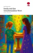 Cover-Bild zum Titel 'Emily und das verschwundene Wort. Life is a Story - story.one' von 'Sarah Niedermayr'