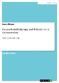 Cover-Bild zum Titel 'Gesundheitsförderung und Prävention in Lebenswelten' von 'Lena Meyer'
