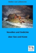 Cover-Bild zum Titel 'Novellen und Gedichte über See und Küste' von 'Detlev Von Liliencron'