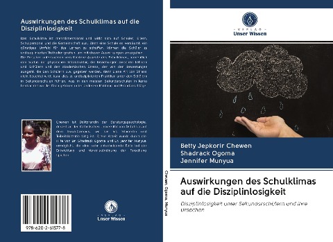 Auswirkungen des Schulklimas auf die Disziplinlosigkeit - Betty Jepkorir Chewen, Shadrack Ogoma, Jennifer Munyua