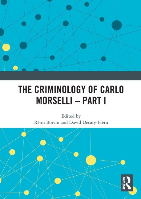 The Criminology of Carlo Morselli - Part I - 