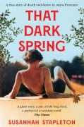 Cover-Bild zum Titel 'That Dark Spring' von 'Susannah Stapleton'