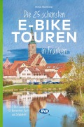 Cover-Bild zum Titel 'BVA Die 25 schönsten E-Bike Touren in Franken' von ''