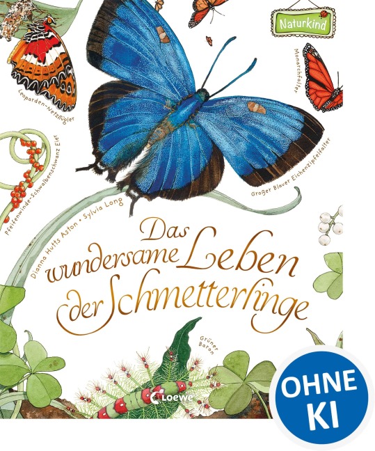Das wundersame Leben der Schmetterlinge - Dianna Aston
