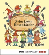 Cover-Bild zum Titel 'Zehn kleine Hexenkinder' von 'Uwe-Michael Gutzschhahn'