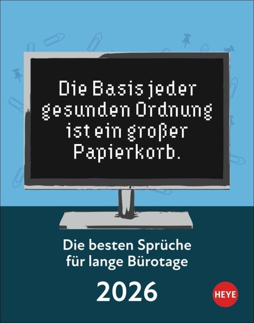 Die besten Sprüche für lange Bürotage Tagesabreißkalender 2026 - 