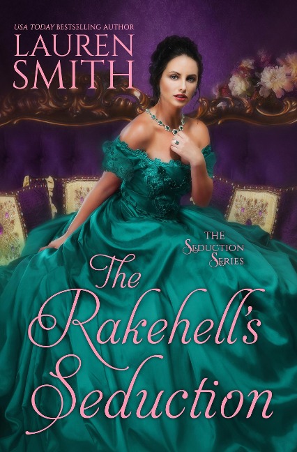The Rakehell's Seduction (The Seduction Series, #2) - Lauren Smith