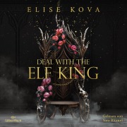 Cover-Bild zum Titel 'Married into Magic: Deal with the Elf King' von 'Elise Kova'