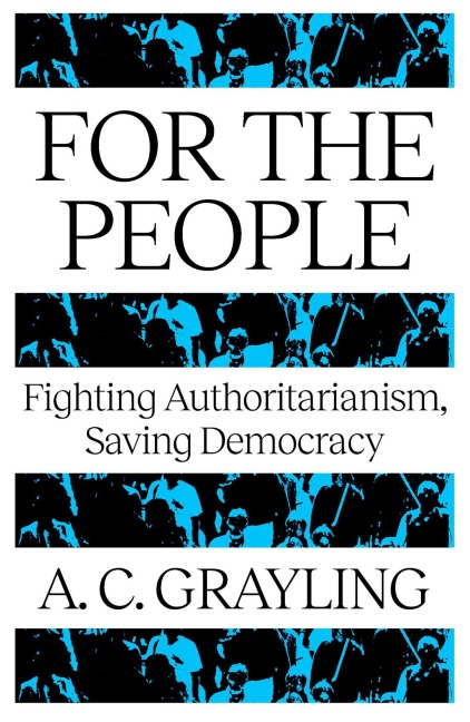 For The People - A. C. Grayling
