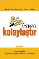 Hayati Kolaylastir - Werner Tiki Küstenmacher, Lothard J. Seiwert