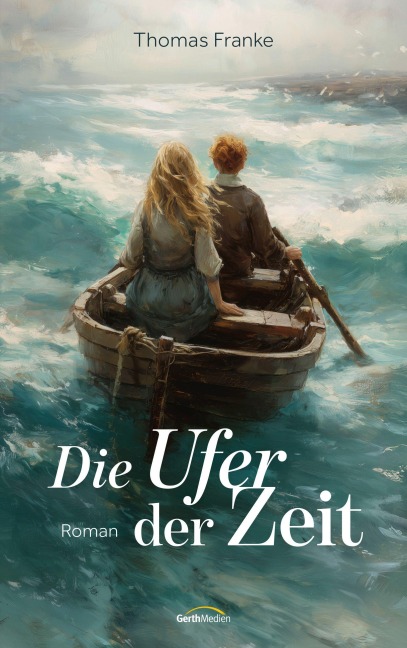Die Ufer der Zeit - Thomas Franke