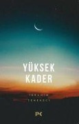 Cover-Bild zum Titel 'Yüksek Kader' von 'Ibrahim Tenekeci'