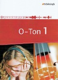 O-Ton 1. Arbeitsbücher für den Musikunterricht. Sekundarstufe 1 - 
