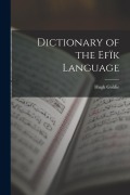 Cover-Bild zum Titel 'Dictionary of the Efïk Language' von 'Hugh Goldie'