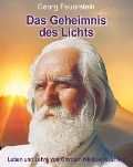 Cover-Bild zum Titel 'Das Geheimnis des Lichts' von 'Georg Feuerstein'