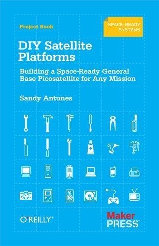 DIY Satellite Platforms - Sandy Antunes